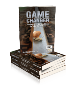 Game Changer -The Secret to Getting Others to Take Action Now